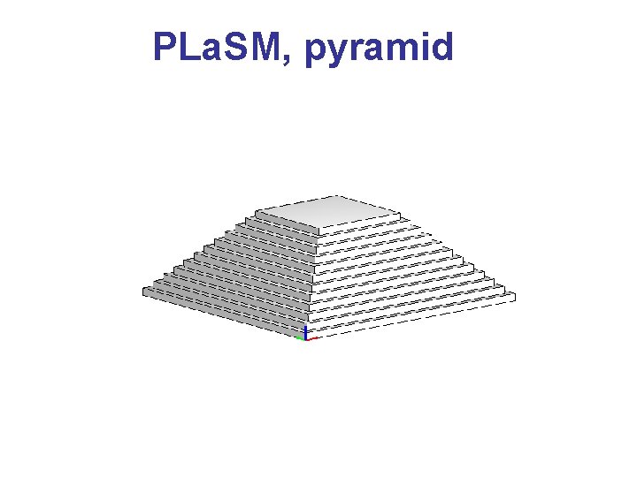 PLa. SM, pyramid 