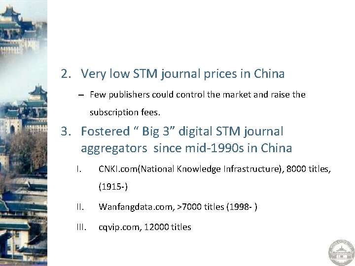 2. Very low STM journal prices in China – Few publishers could control the