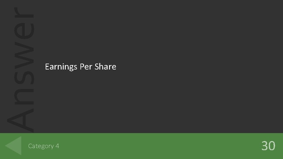 Answer Earnings Per Share Category 4 30 