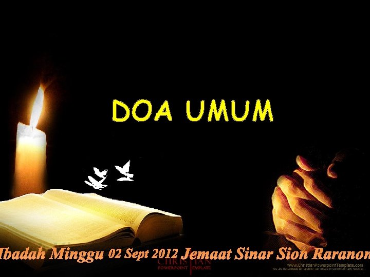 DOA UMUM Ibadah Minggu 02 Sept 2012 Jemaat Sinar Sion Raranon 