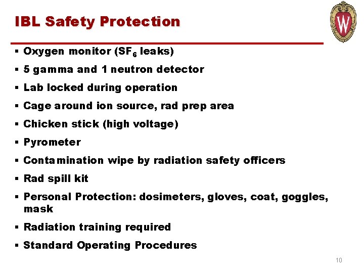 IBL Safety Protection § Oxygen monitor (SF 6 leaks) § 5 gamma and 1