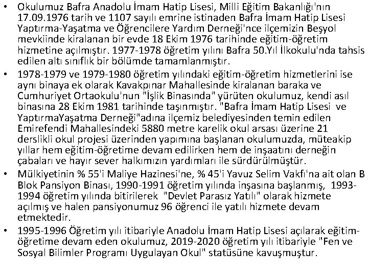  • Okulumuz Bafra Anadolu İmam Hatip Lisesi, Milli Eğitim Bakanlığı'nın 17. 09. 1976