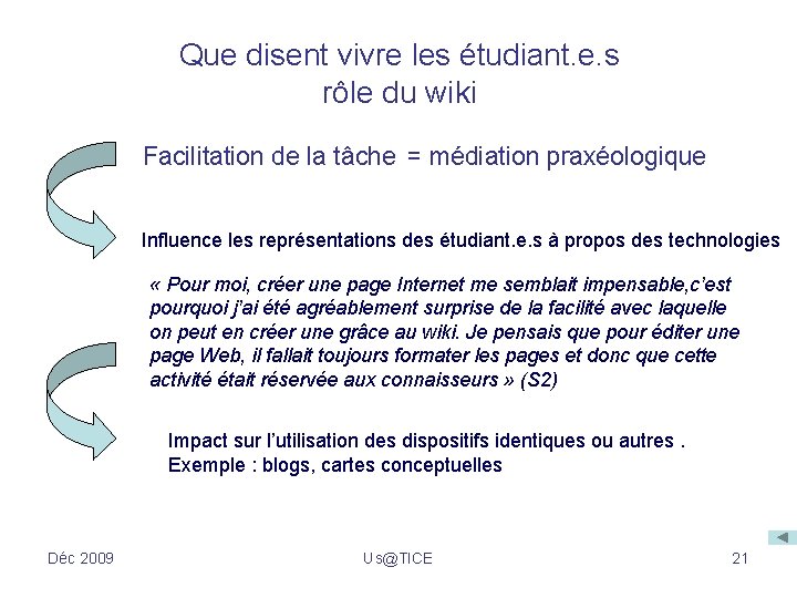 Que disent vivre les étudiant. e. s rôle du wiki Facilitation de la tâche