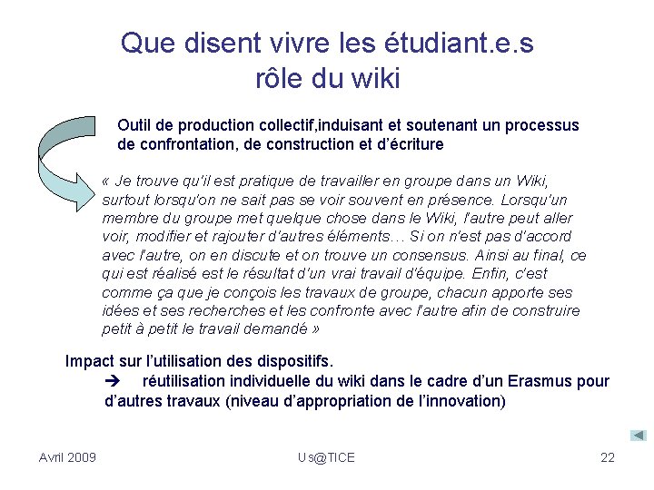 Que disent vivre les étudiant. e. s rôle du wiki Outil de production collectif,