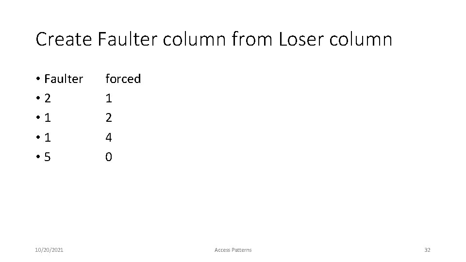 Create Faulter column from Loser column • Faulter • 2 • 1 • 5