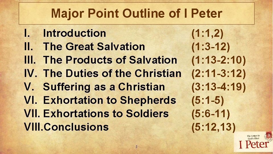 Major Point Outline of I Peter I. Introduction II. The Great Salvation III. The