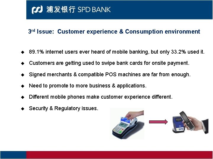 3 rd Issue: Customer experience & Consumption environment u 89. 1% internet users ever