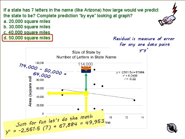 If a state has 7 letters in the name (like Arizona) how large would