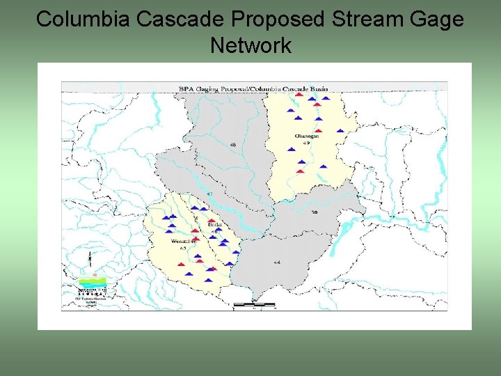 Columbia Cascade Proposed Stream Gage Network 