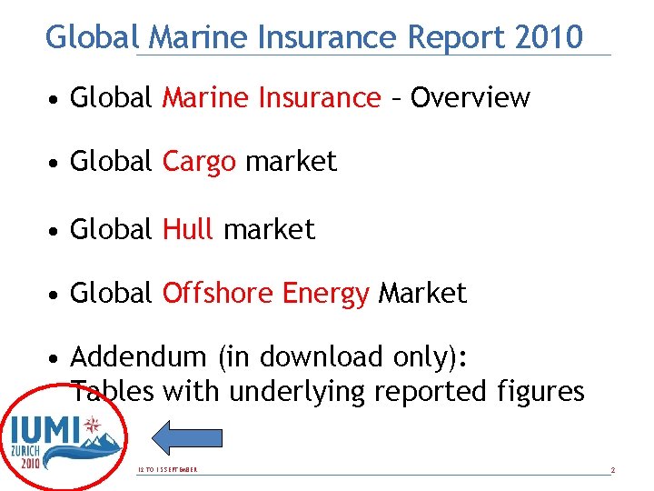 Global Marine Insurance Report 2010 • Global Marine Insurance – Overview • Global Cargo