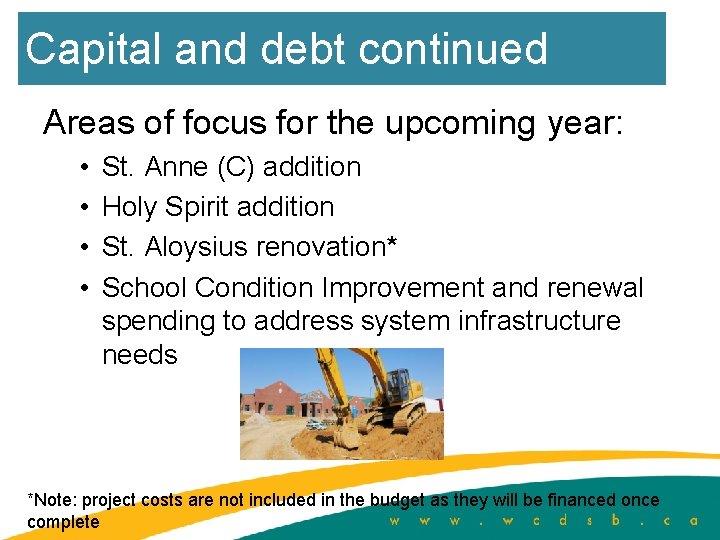 Capital and debt continued Areas of focus for the upcoming year: • • St.
