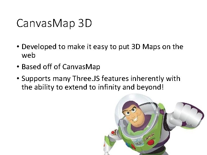 Canvas. Map 3 D • Developed to make it easy to put 3 D