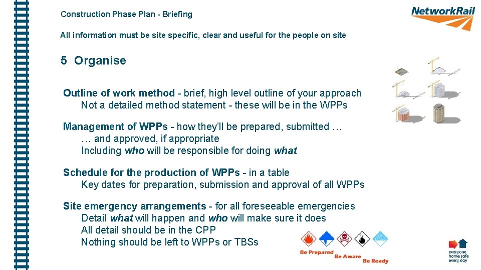 Construction Phase Plan - Briefing All information must be site specific, clear and useful