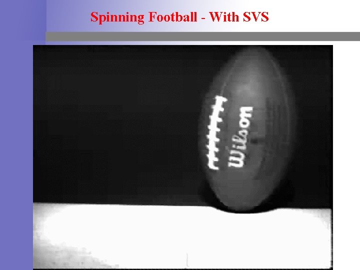 Spinning Football - With SVS 