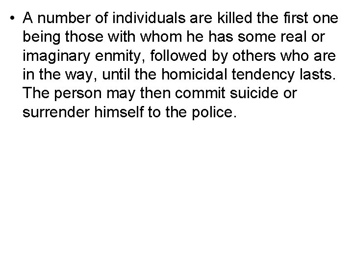  • A number of individuals are killed the first one being those with