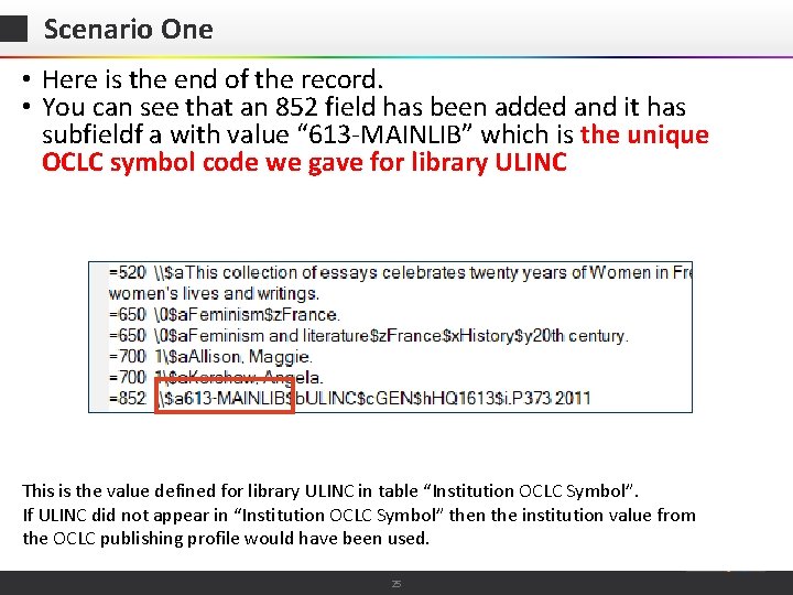 Scenario One • Here is the end of the record. • You can see