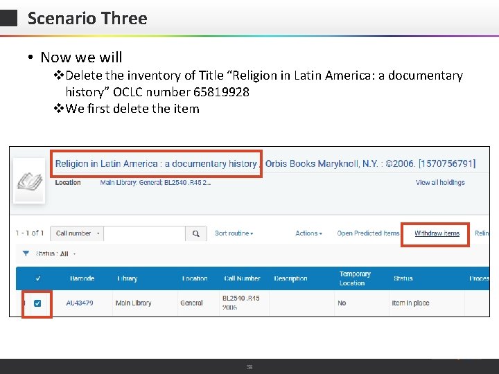 Scenario Three • Now we will v. Delete the inventory of Title “Religion in