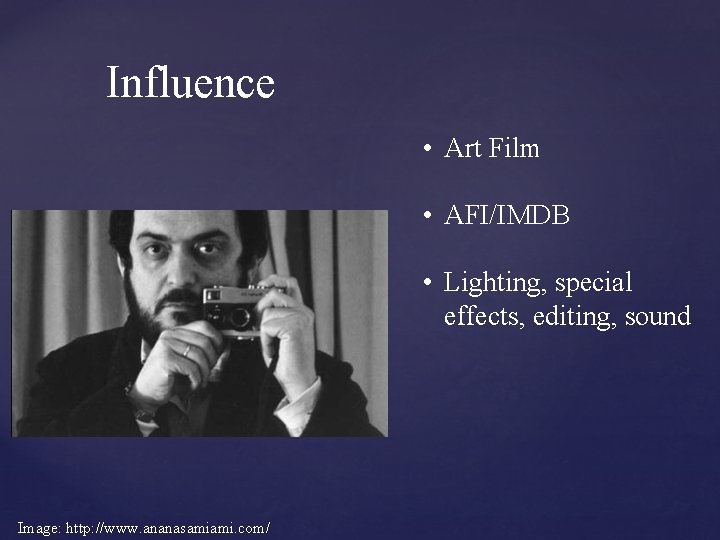 Influence • Art Film • AFI/IMDB • Lighting, special effects, editing, sound Image: http: