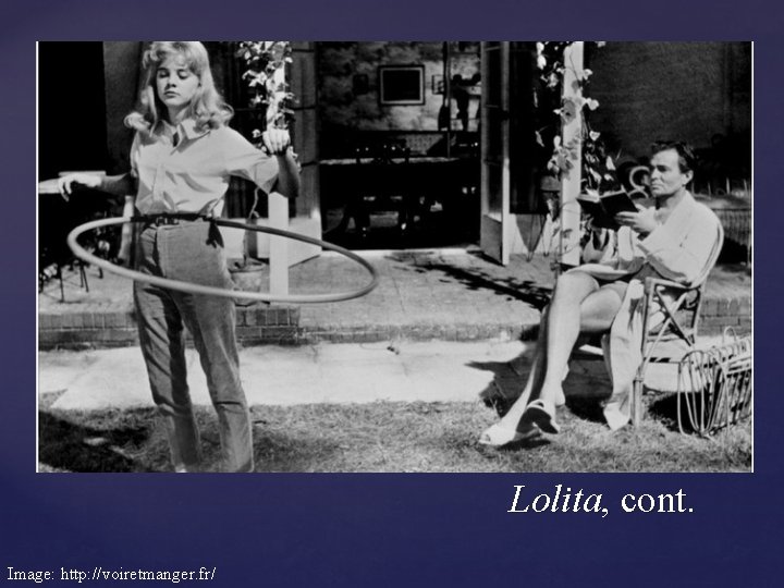 Lolita, cont. Image: http: //voiretmanger. fr/ 