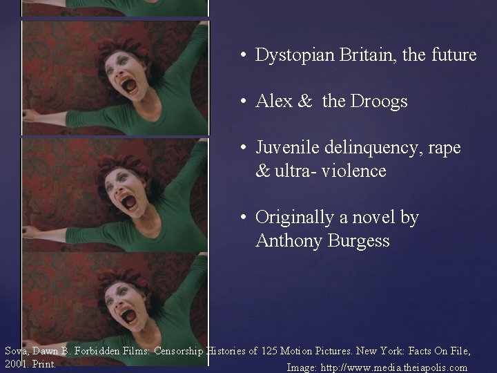  • Dystopian Britain, the future • Alex & the Droogs • Juvenile delinquency,