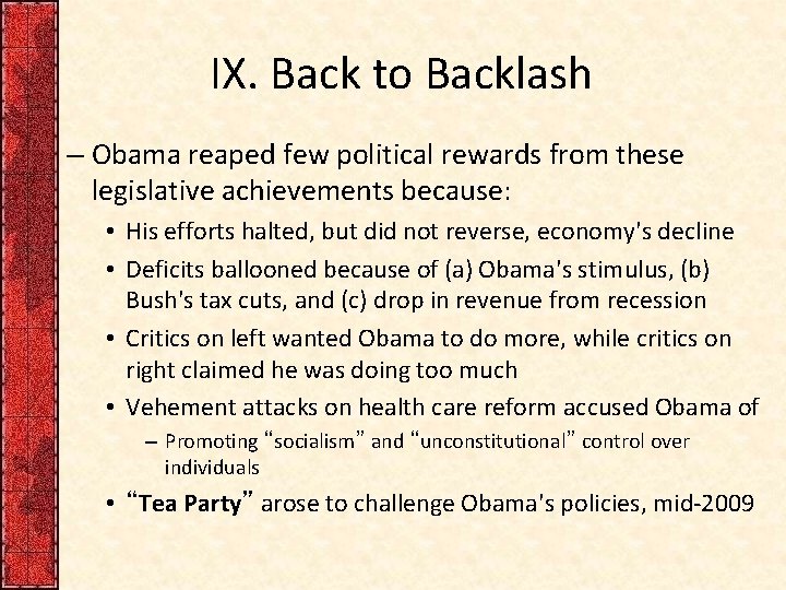 IX. Back to Backlash – Obama reaped few political rewards from these legislative achievements