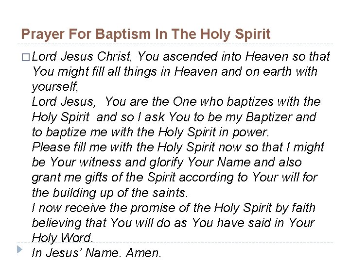 Prayer For Baptism In The Holy Spirit � Lord Jesus Christ, You ascended into