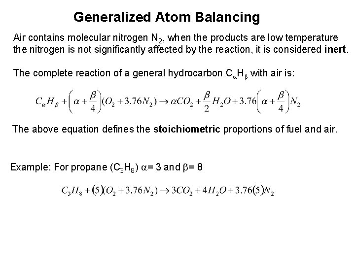 Generalized Atom Balancing Air contains molecular nitrogen N 2, when the products are low
