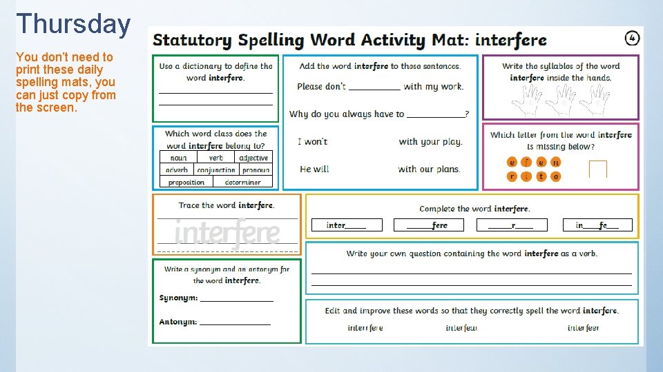 Thursday You don’t need to print these daily spelling mats, you can just copy