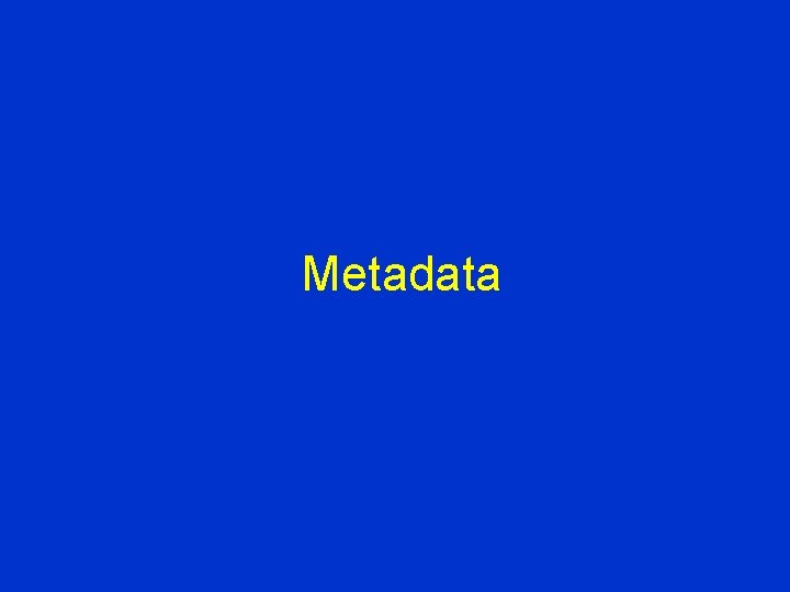 Metadata 