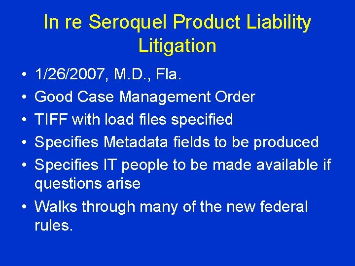 In re Seroquel Product Liability Litigation • • • 1/26/2007, M. D. , Fla.