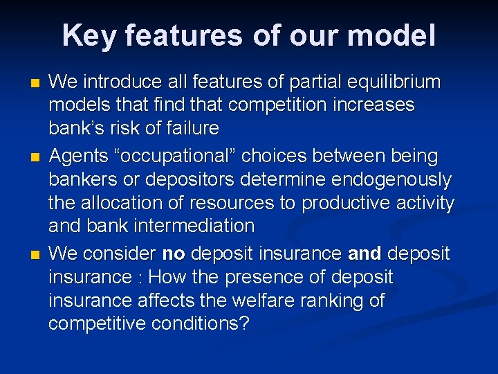 Key features of our model n n n We introduce all features of partial
