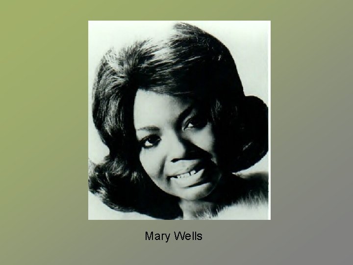 Mary Wells 