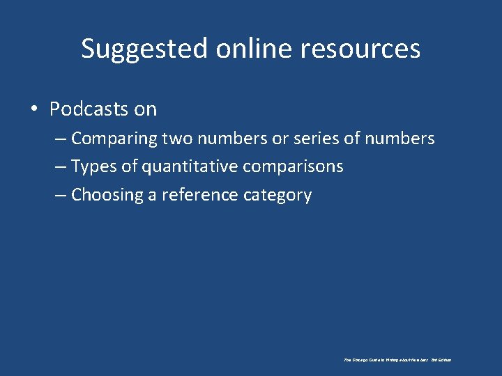 Suggested online resources • Podcasts on – Comparing two numbers or series of numbers