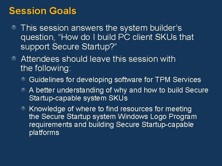 Session Goals This session answers the system builder’s question, “How do I build PC