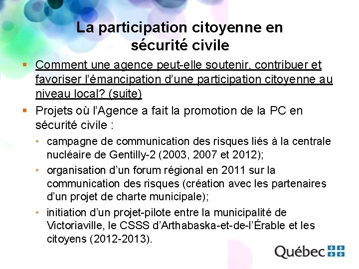 La participation citoyenne en sécurité civile § Comment une agence peut-elle soutenir, contribuer et