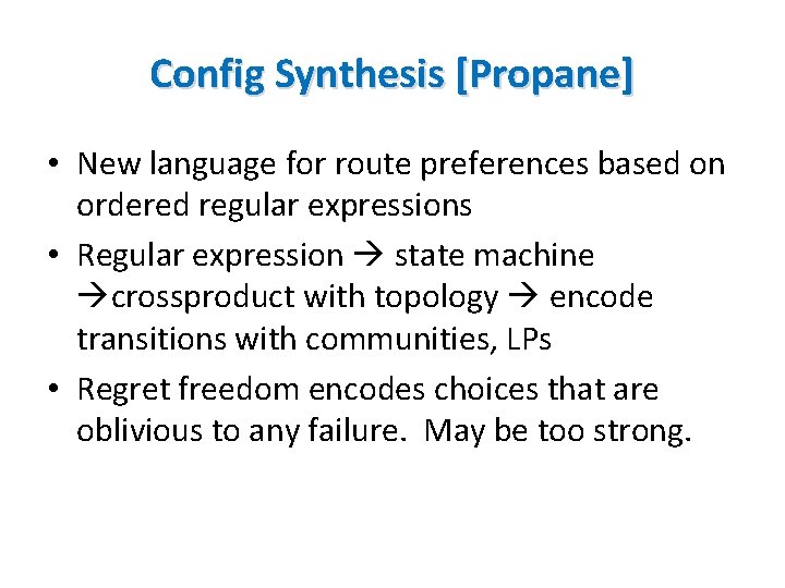 Config Synthesis [Propane] • New language for route preferences based on ordered regular expressions