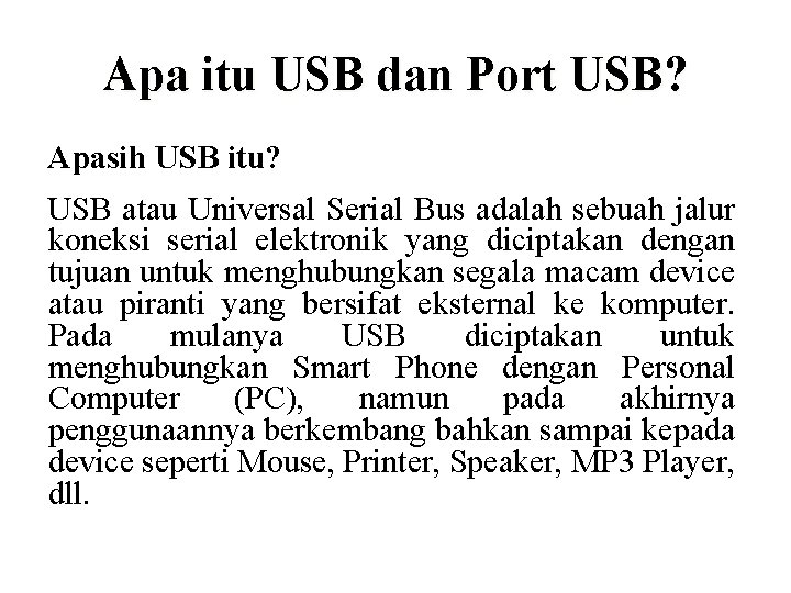 Apa itu USB dan Port USB? Apasih USB itu? USB atau Universal Serial Bus