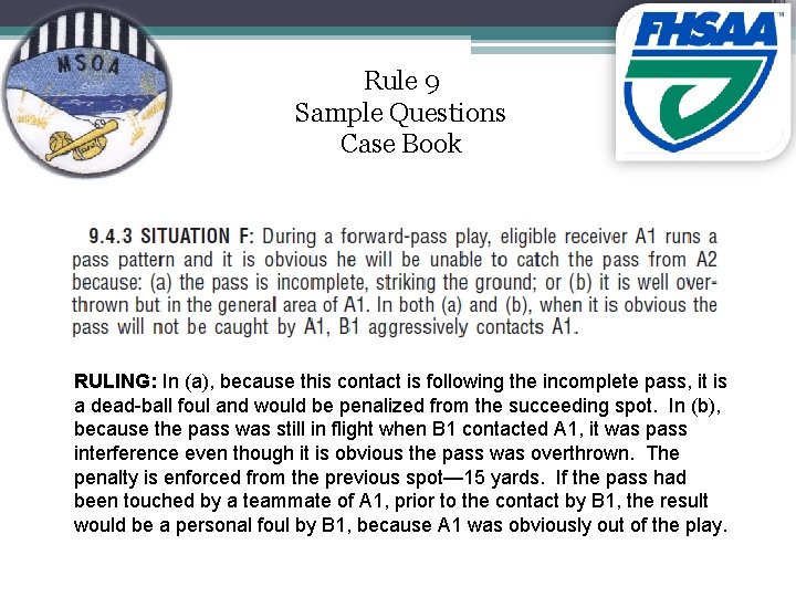 Rule 9 Sample Questions Case Book RULING: In (a), because this contact is following
