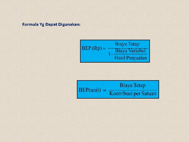 Formula Yg Dapat Digunakan: 