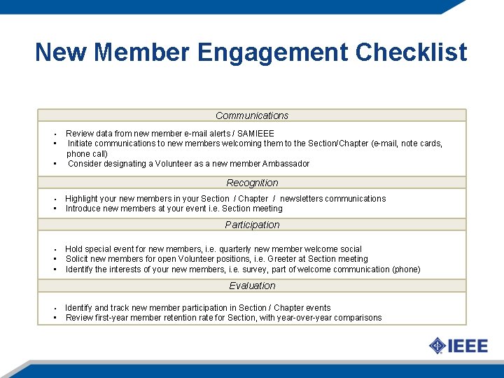 New Member Engagement Checklist Communications • • • Review data from new member e-mail