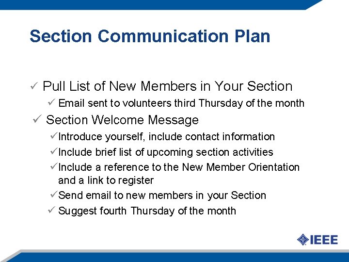 Section Communication Plan ü Pull List of New Members in Your Section ü Email