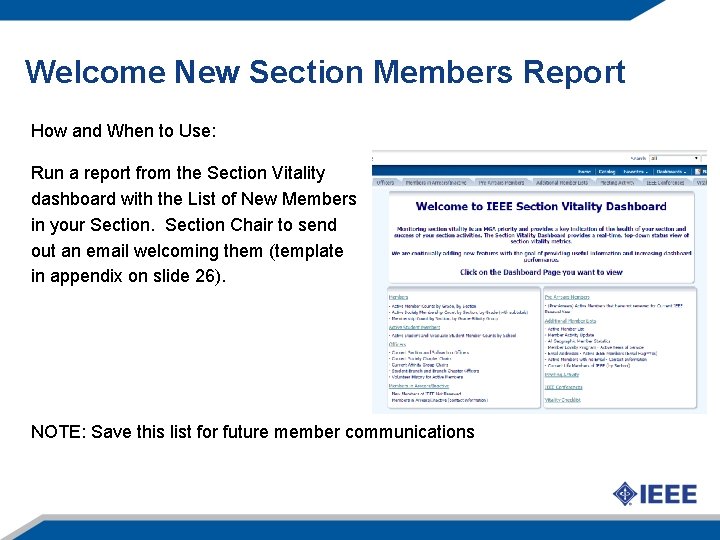 Welcome New Section Members Report How and When to Use: Run a report from