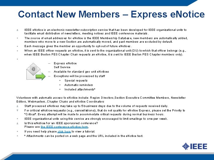 Contact New Members – Express e. Notice IEEE e. Notice is an electronic newsletter