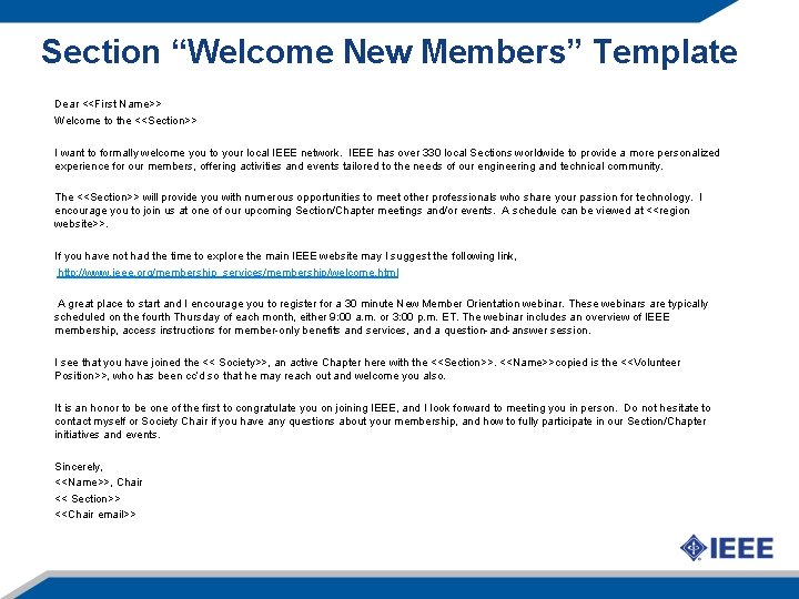Section “Welcome New Members” Template Dear <<First Name>> Welcome to the <<Section>> I want