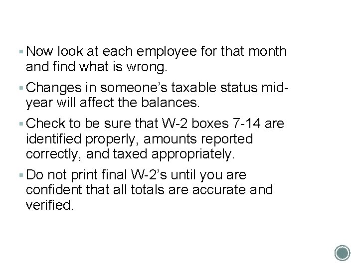§ Now look at each employee for that month and find what is wrong.