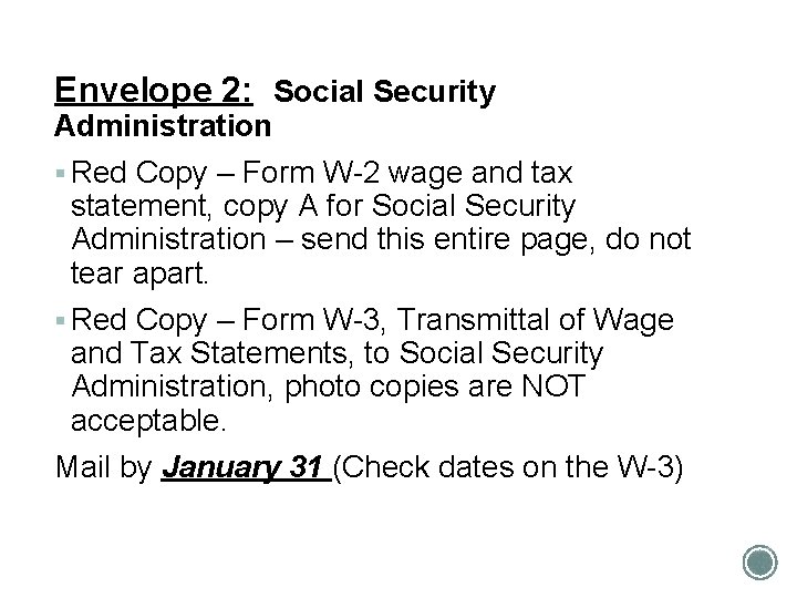 Envelope 2: Social Security Administration § Red Copy – Form W-2 wage and tax