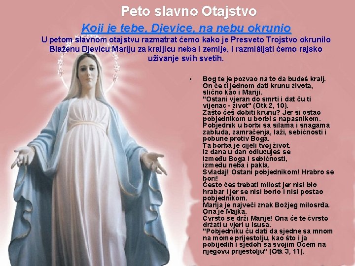 Peto slavno Otajstvo Koji je tebe, Djevice, na nebu okrunio U petom slavnom otajstvu