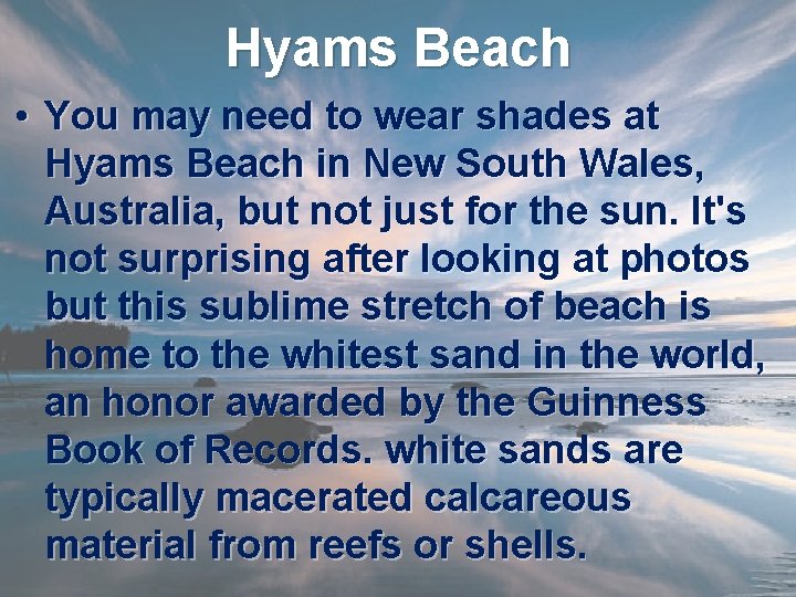 Hyams Beach • You may need to wear shades at Hyams Beach in New