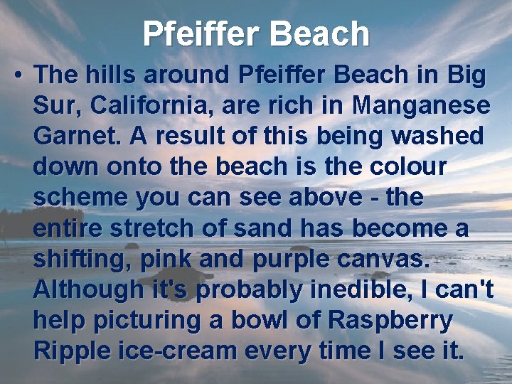 Pfeiffer Beach • The hills around Pfeiffer Beach in Big Sur, California, are rich