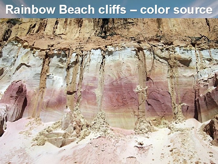 Rainbow Beach cliffs – color source 